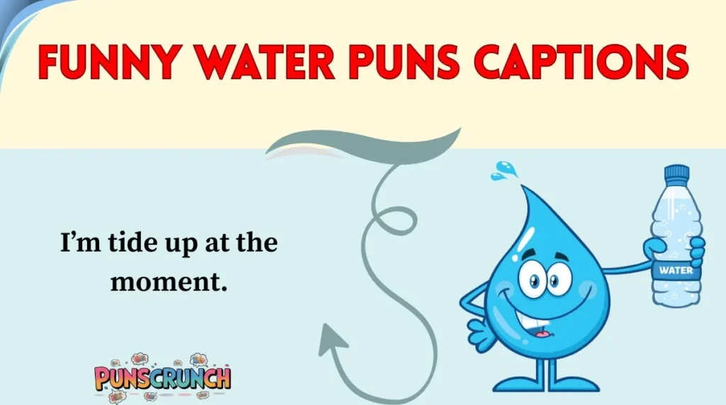 Funny Water Puns Captions