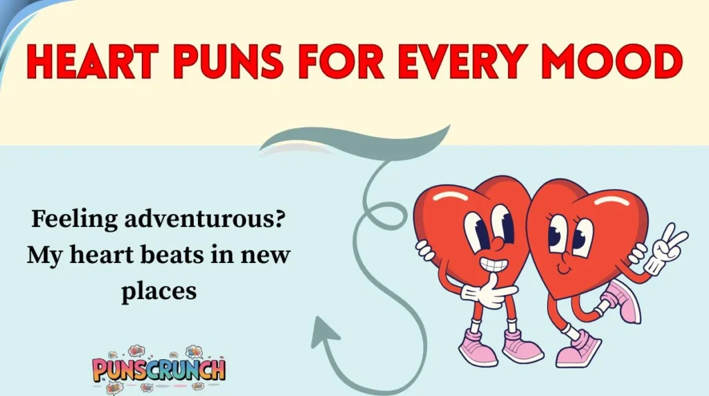 Heart Puns for Every Mood
