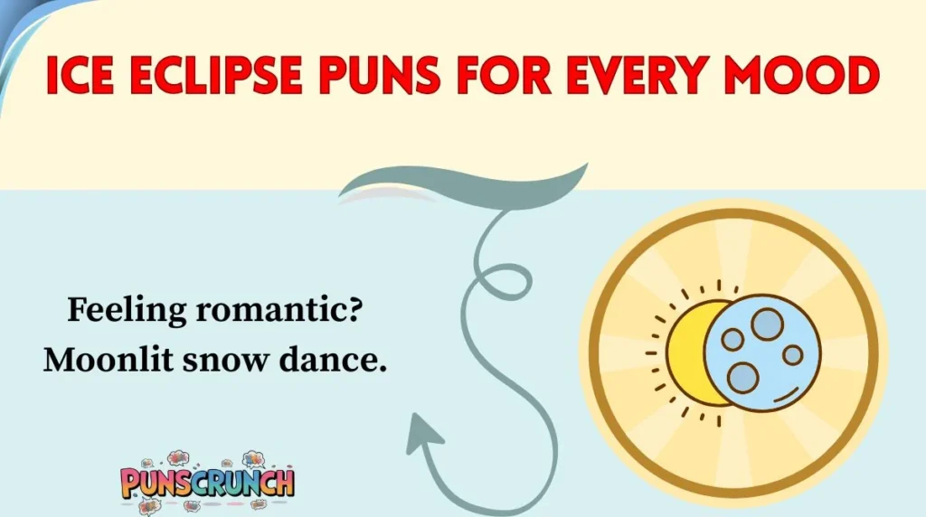 Ice Eclipse Puns for Every Mood