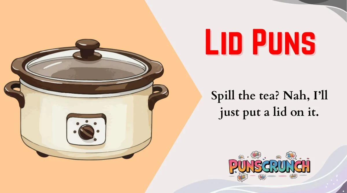 Lid Puns