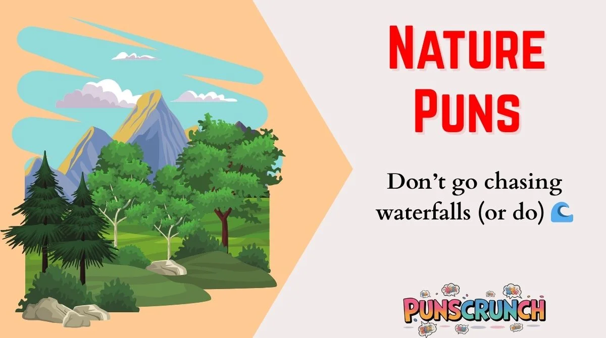 Nature Puns