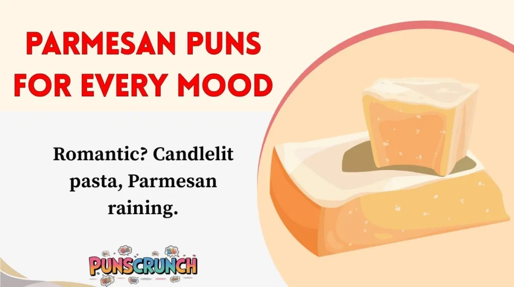 Parmesan Puns for Every Mood