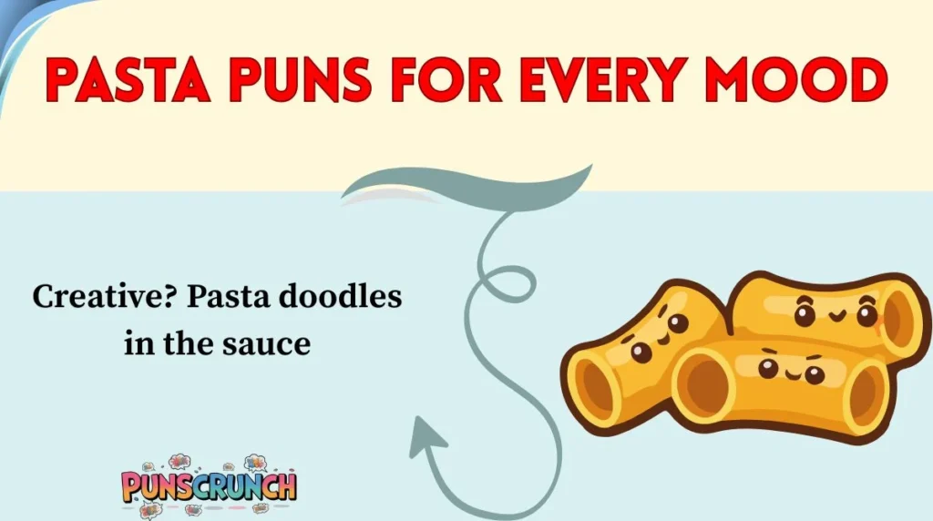 Pasta Puns for Every Mood
