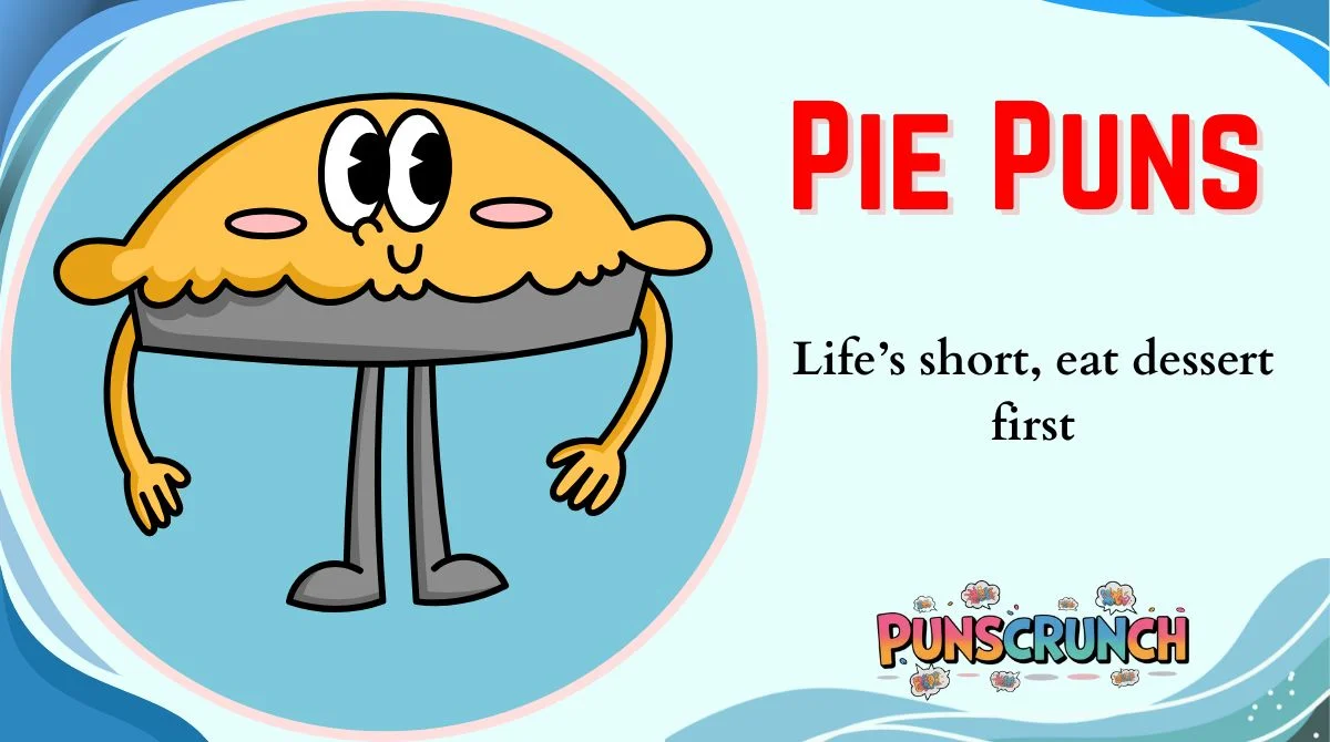 Pie Puns
