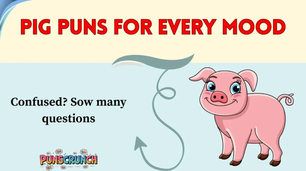 Pig Puns for Every Mood