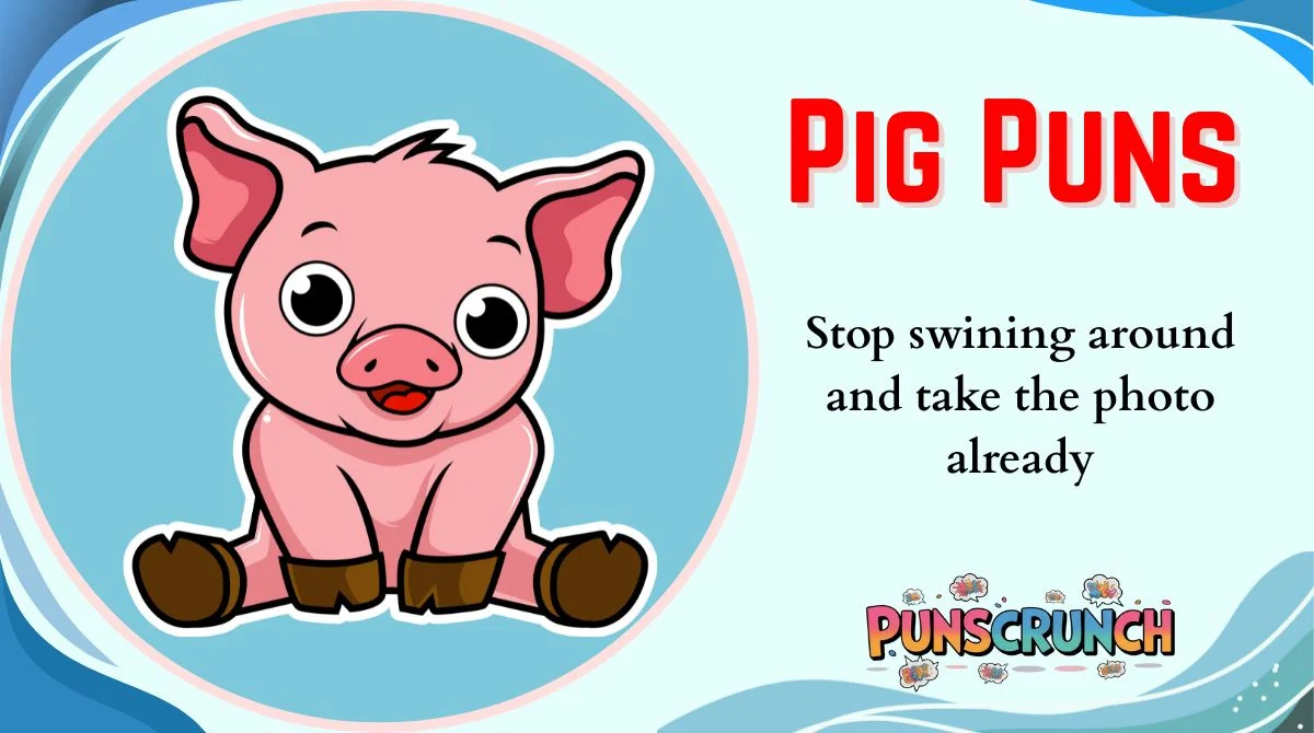 Pig Puns