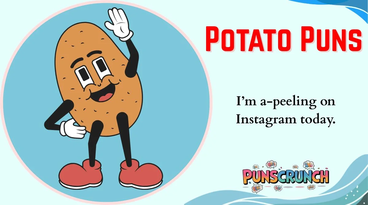 Potato Puns