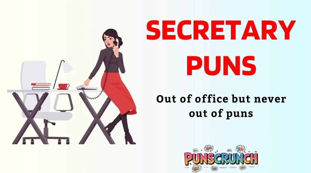 Secretary Puns