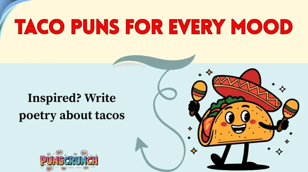 Taco Puns for Every Mood