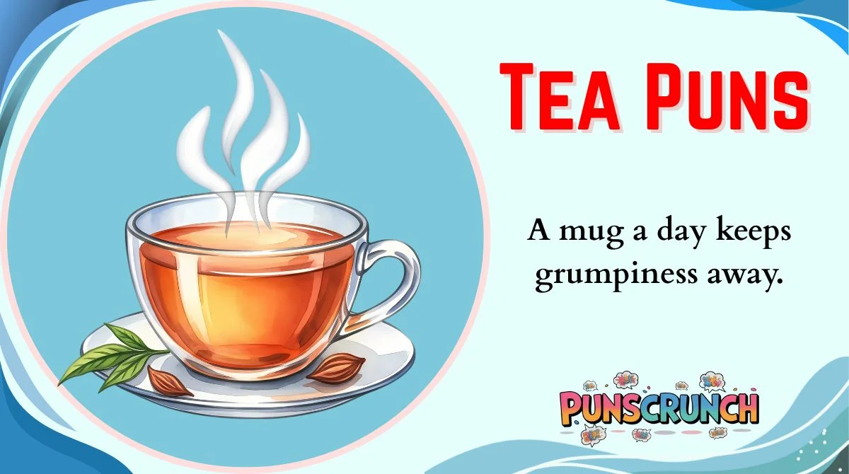 Tea Puns