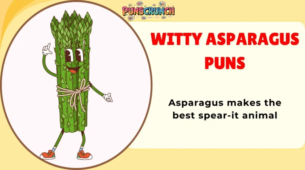 Witty Asparagus Puns