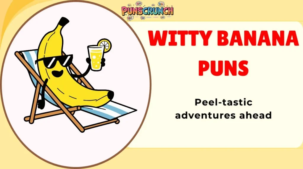 Witty Banana Puns