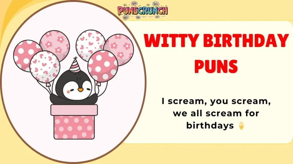 Witty Birthday Puns