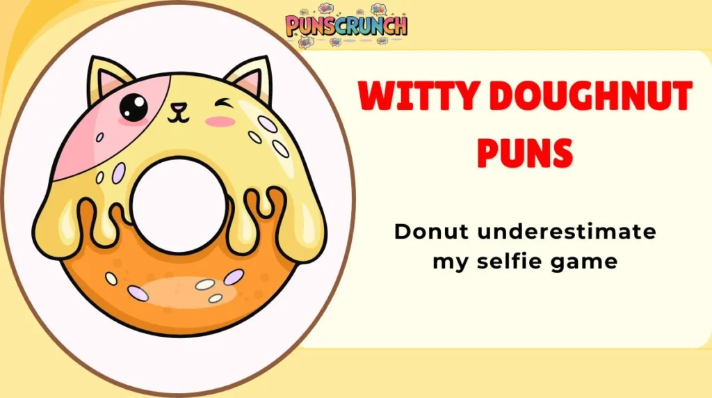 Witty Doughnut Puns