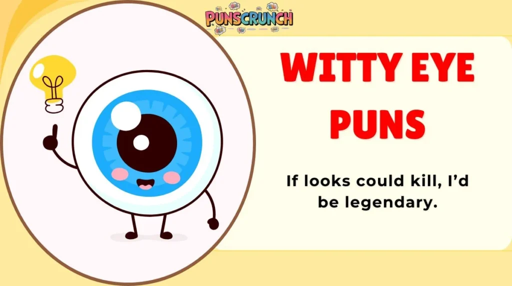 Witty Eye Puns