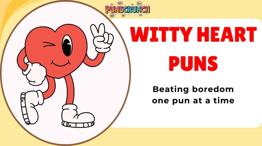 Witty Heart Puns