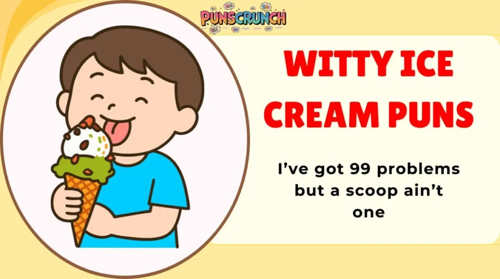 Witty Ice Cream Puns
