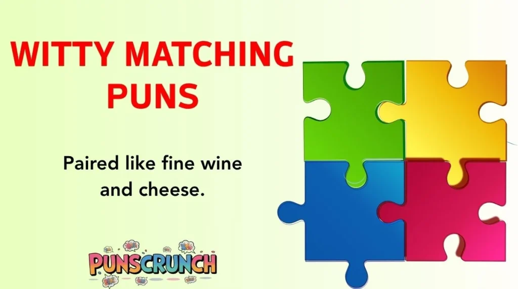 Witty Matching Puns