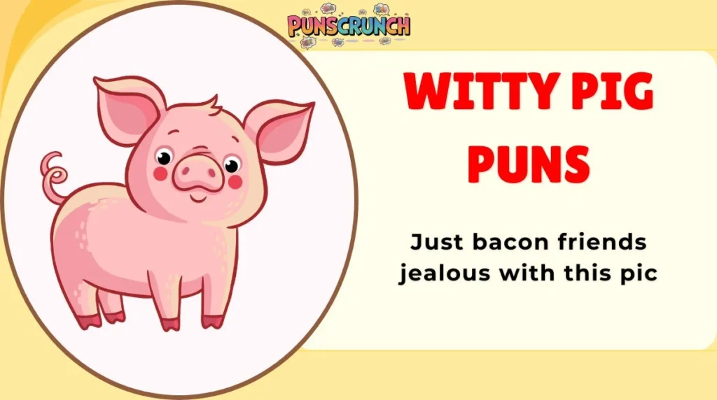 Witty Pig Puns