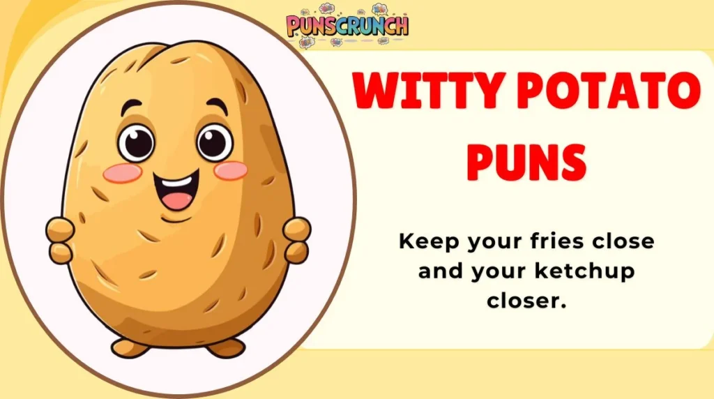 Witty Potato Puns