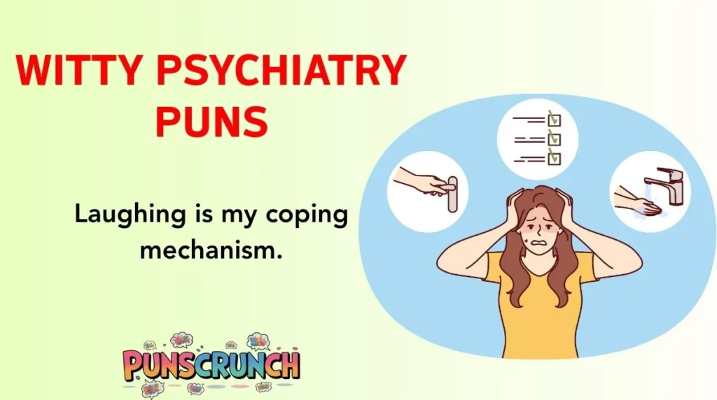 Witty Psychiatry Puns