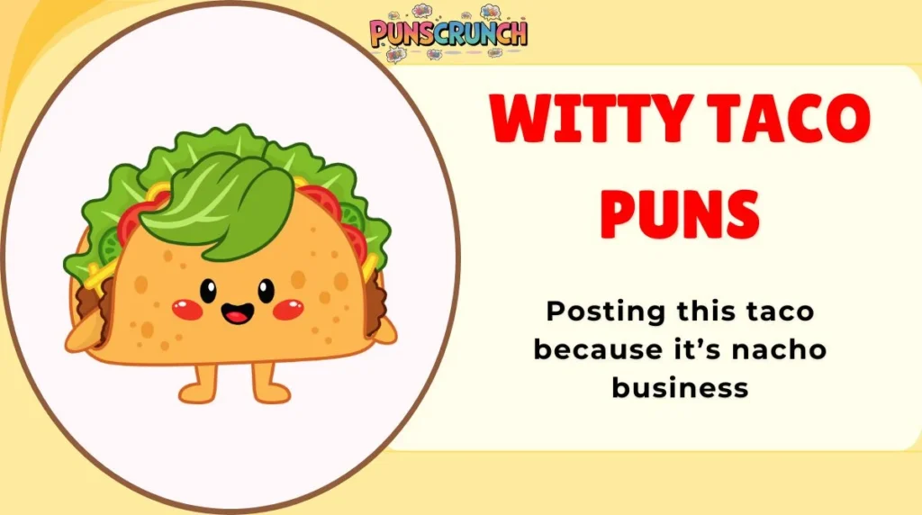 Witty Taco Puns