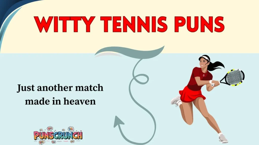 Witty Tennis Puns