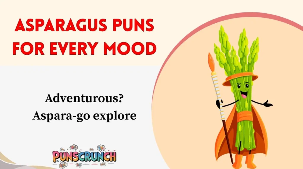 Asparagus Puns for Every Mood