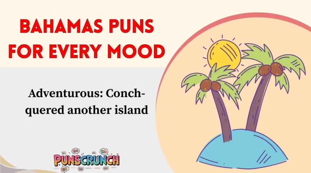 Bahamas Puns for Every Mood