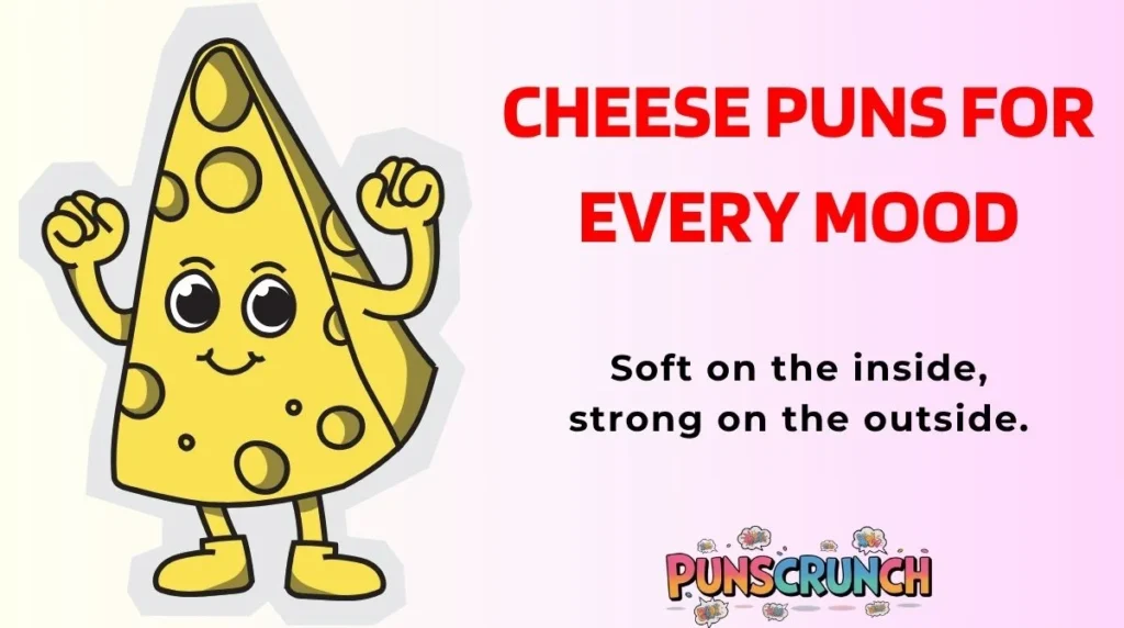 Cheese Puns for Every Mood