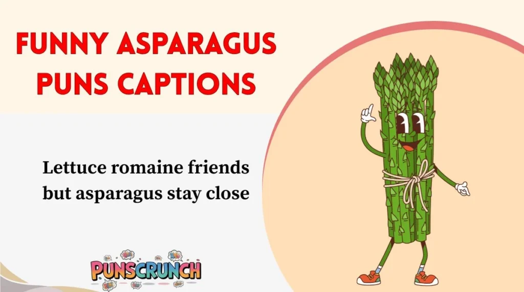 Funny Asparagus Puns Captions