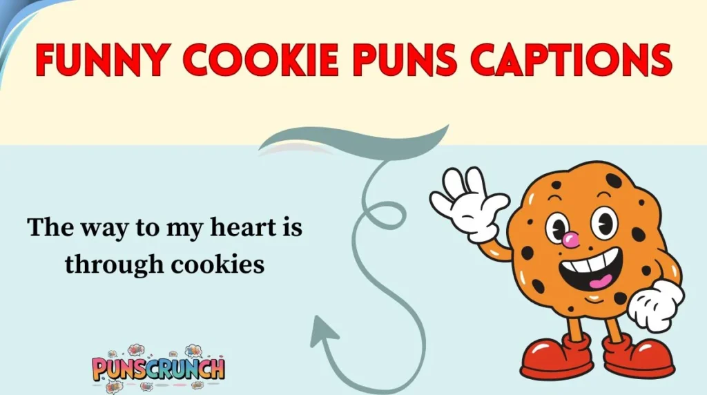 Funny Cookie Puns Captions