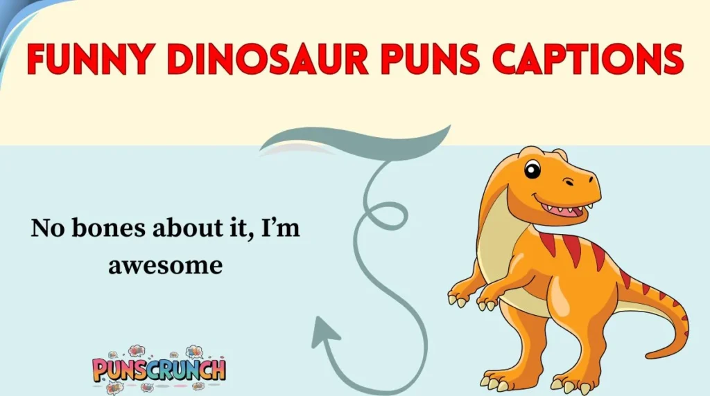 Funny Dinosaur Puns Captions