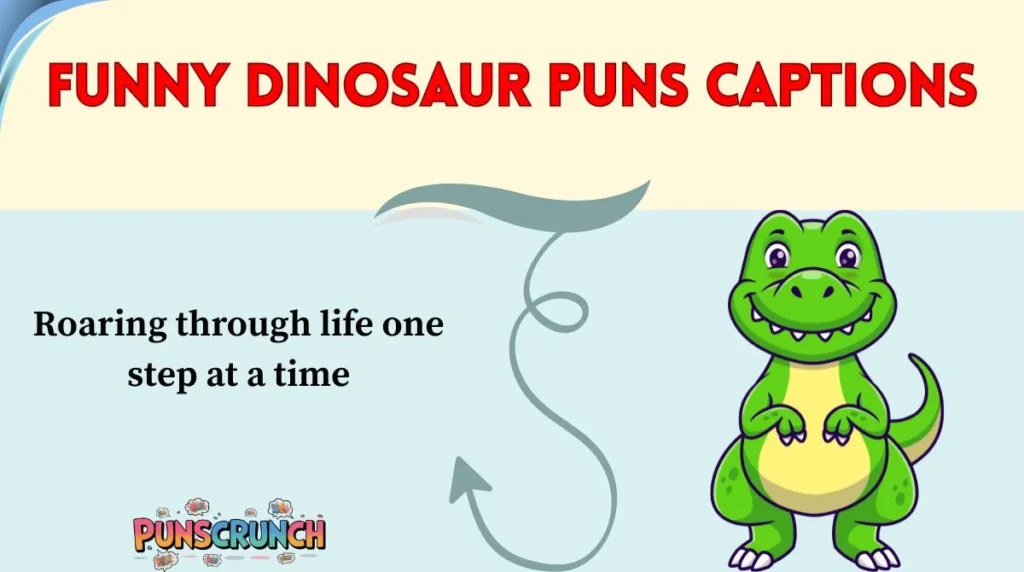 Funny Dinosaur Puns Captions