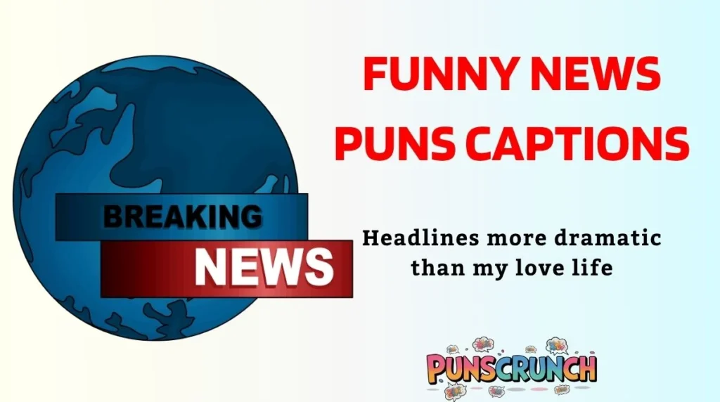Funny News Puns Captions