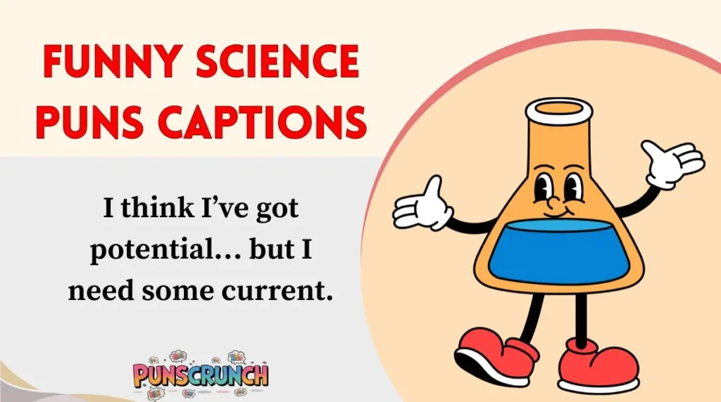 Funny Science Puns Captions