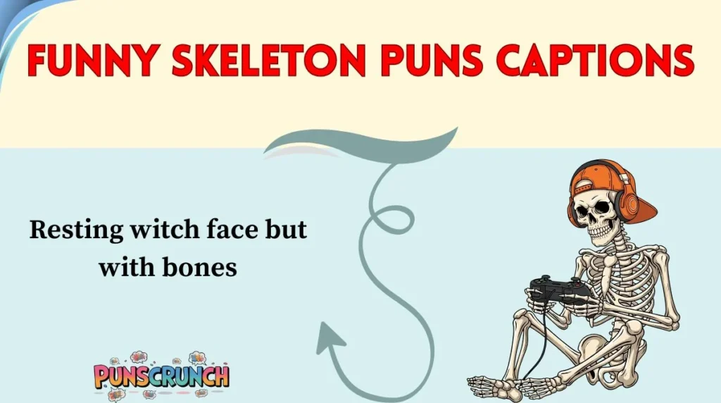 Funny Skeleton Puns Captions