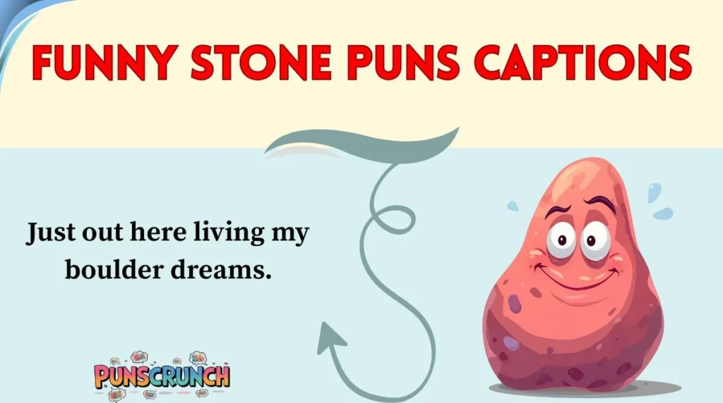 Funny Stone Puns Captions