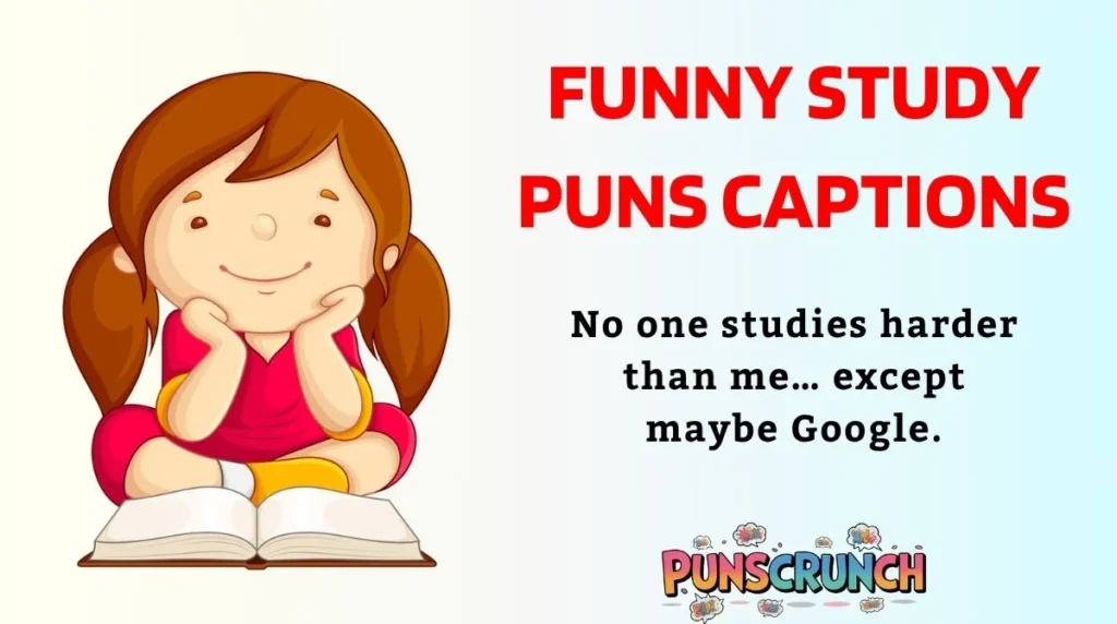 Funny Study Puns Captions