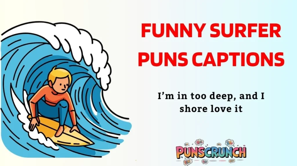 Funny Surfer Puns Captions