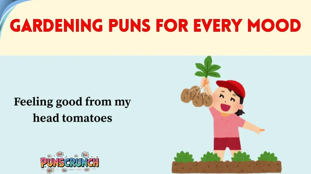 Gardening Puns for Every Mood