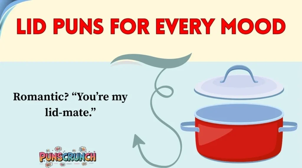 Lid Puns for Every Mood