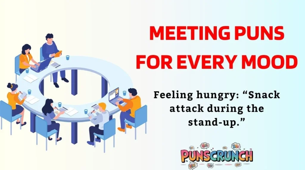 Meeting Puns for Every Mood