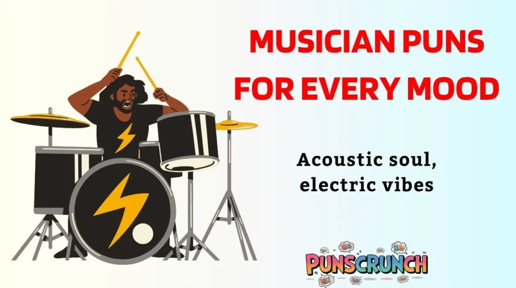 Musician Puns for Every Mood