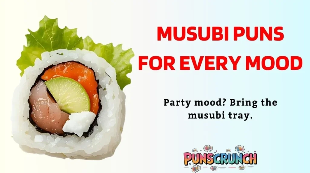 Musubi Puns for Every Mood