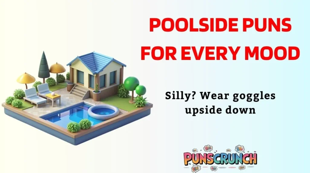 Poolside Puns for Every Mood
