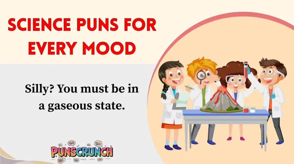 Science Puns for Every Mood