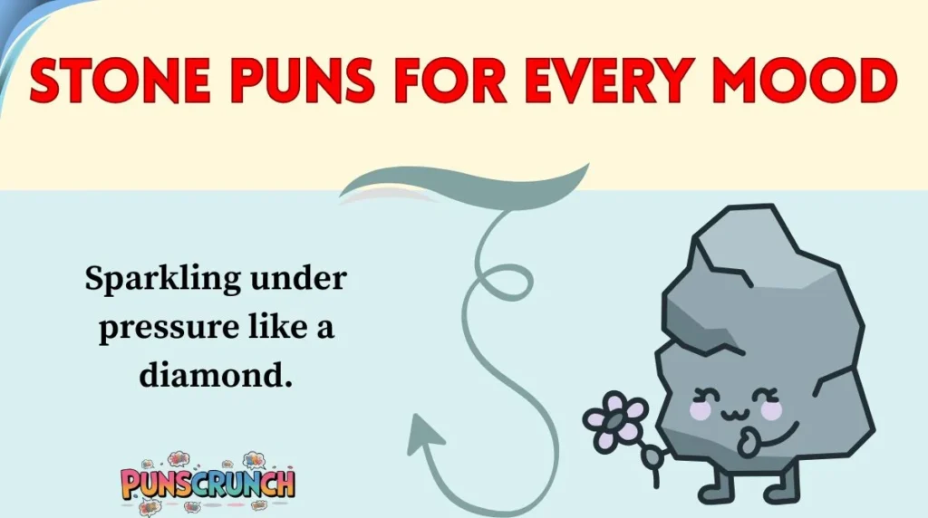 Stone Puns for Every Mood