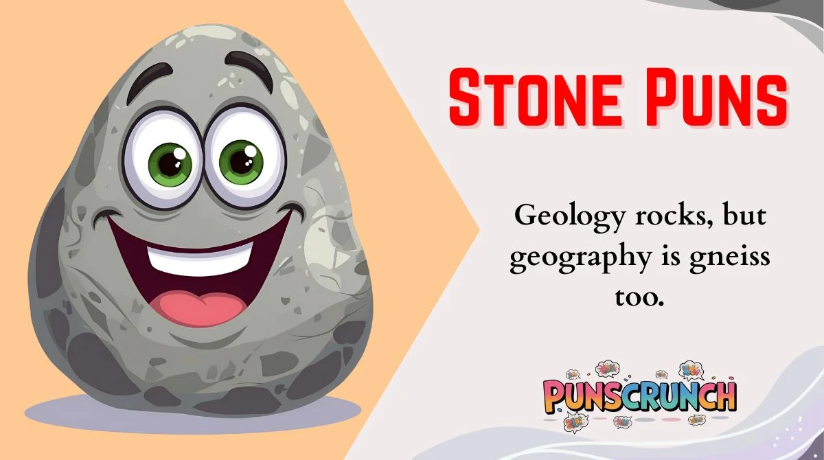 Stone Puns