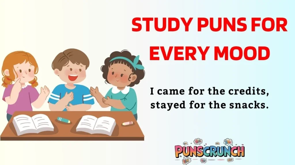 Study Puns for Every Mood